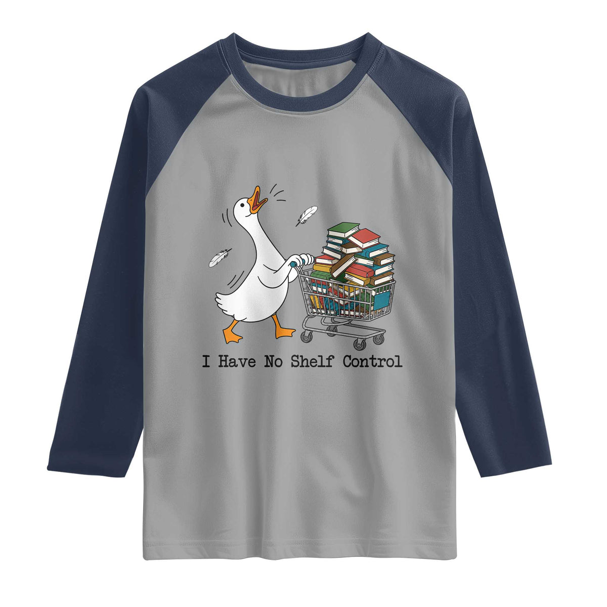 Funny Goose Book Lover Raglan Shirt I Have No Shelf Control