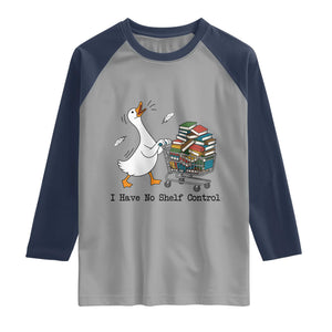 Funny Goose Book Lover Raglan Shirt I Have No Shelf Control