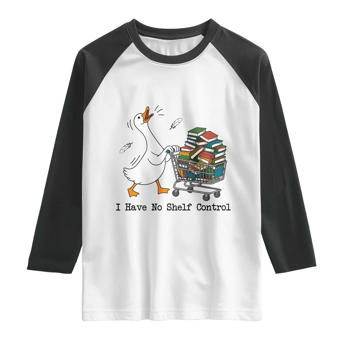 Funny Goose Book Lover Raglan Shirt I Have No Shelf Control