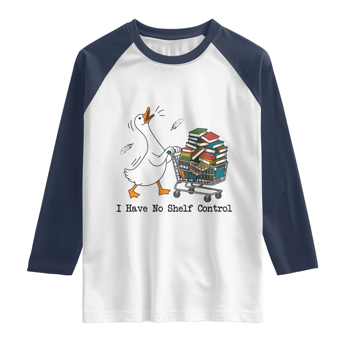 Funny Goose Book Lover Raglan Shirt I Have No Shelf Control