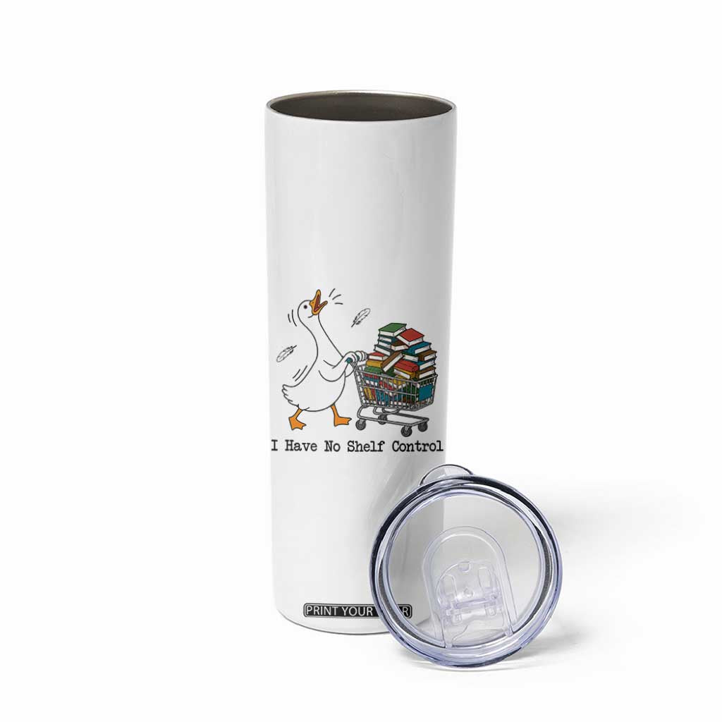 Funny Goose Book Lover Skinny Tumbler I Have No Shelf Control