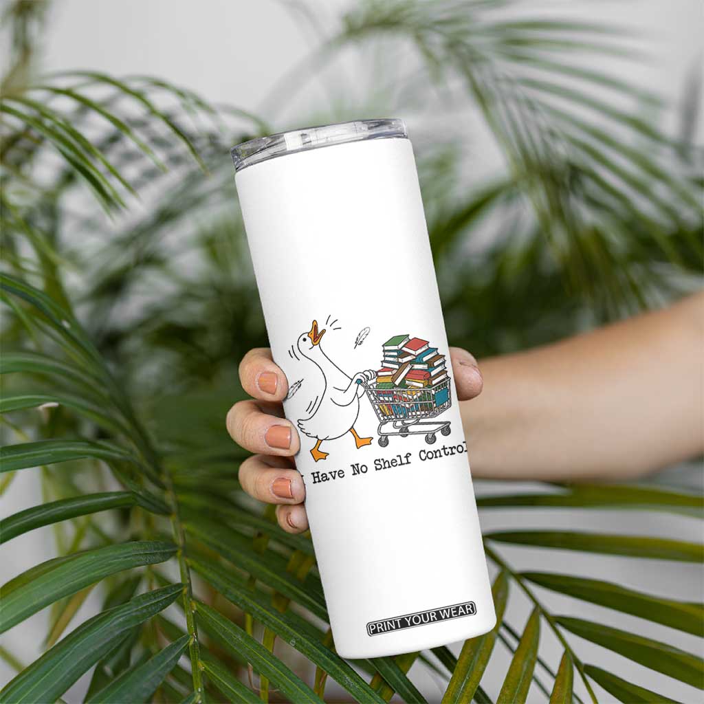 Funny Goose Book Lover Skinny Tumbler I Have No Shelf Control