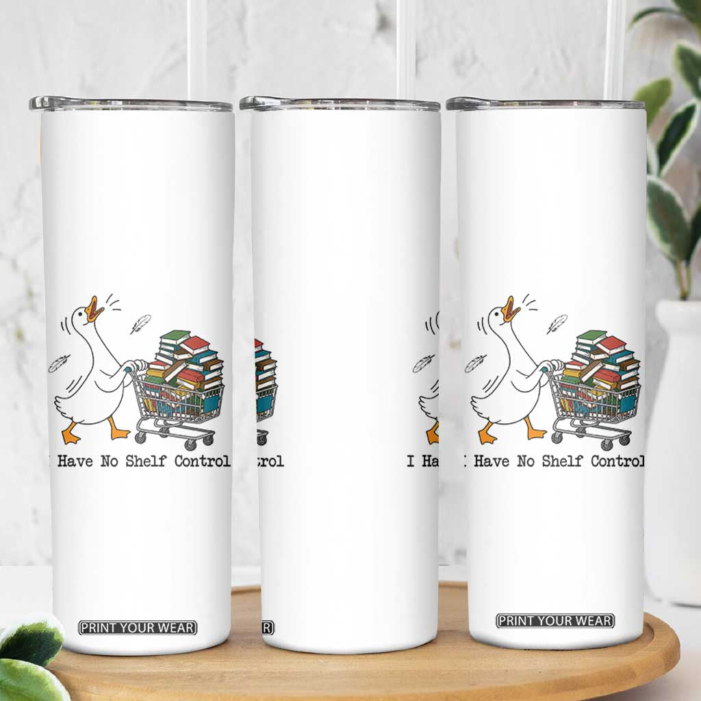 Funny Goose Book Lover Skinny Tumbler I Have No Shelf Control