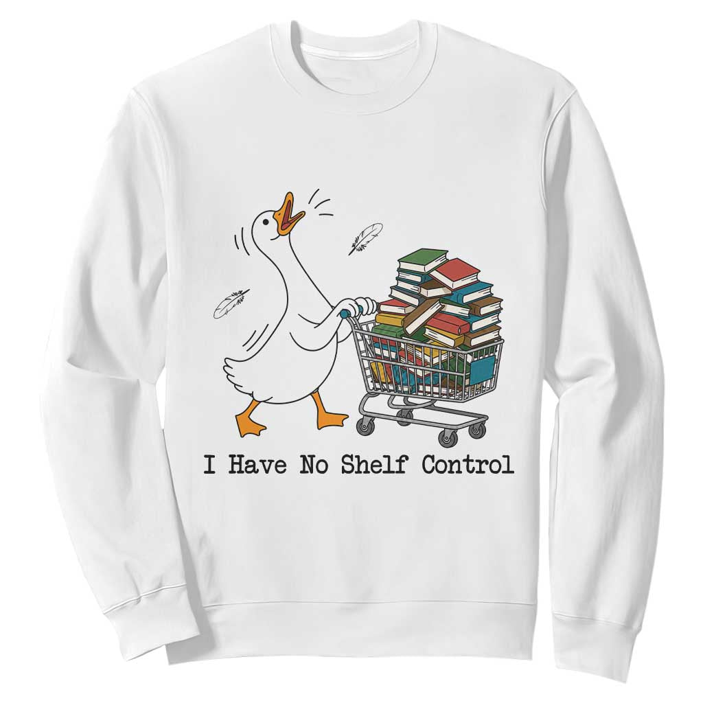 Funny Goose Book Lover Sweatshirt I Have No Shelf Control TS12 White Print Your Wear