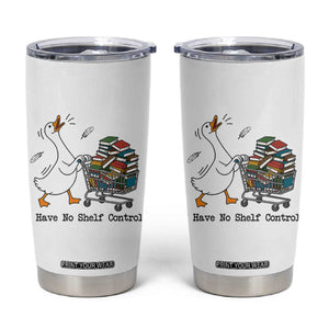 Funny Goose Book Lover Tumbler Cup I Have No Shelf Control