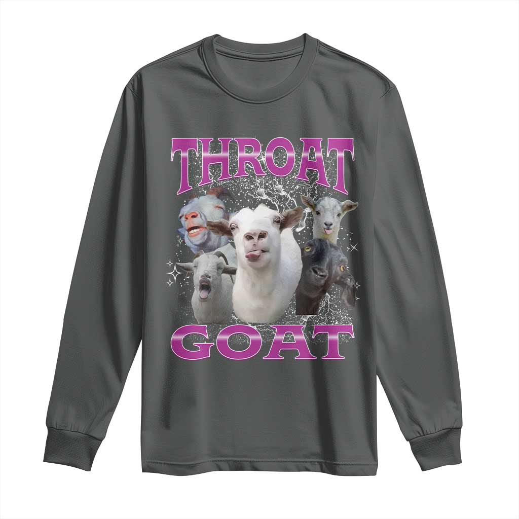Funny Dirty Humor Long Sleeve Shirt Throat Goat TS12 Dark Heather Print Your Wear