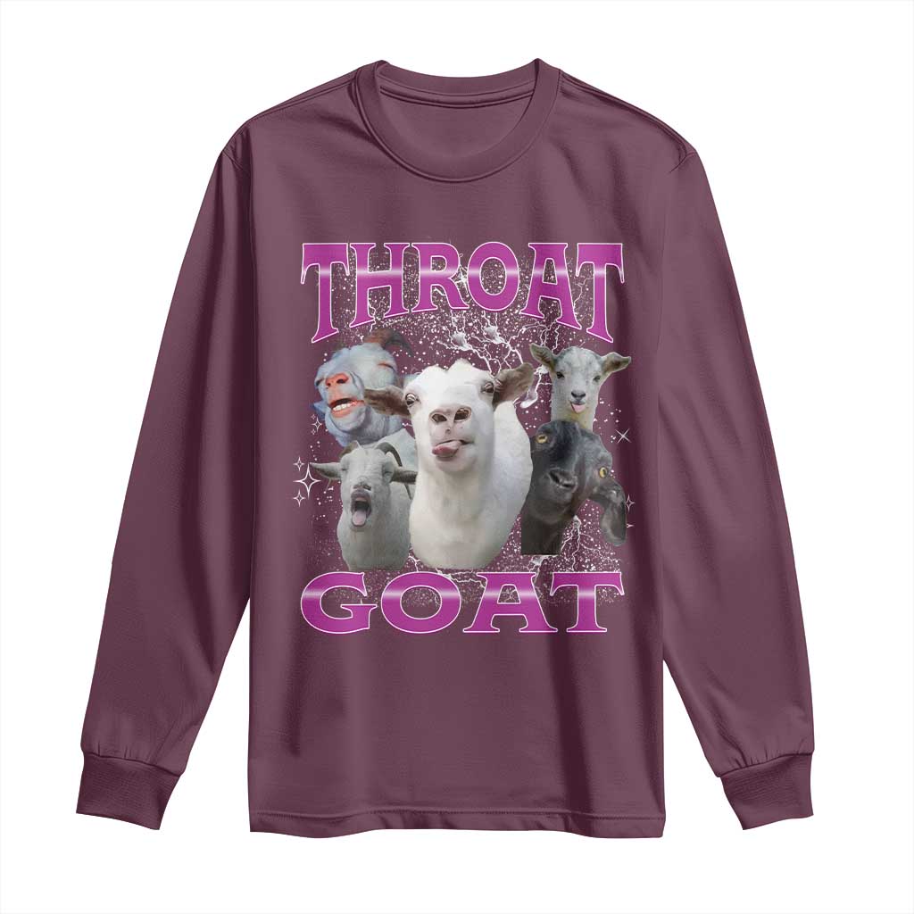 Funny Dirty Humor Long Sleeve Shirt Throat Goat TS12 Maroon Print Your Wear