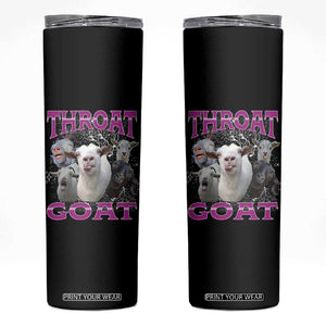 Funny Dirty Humor Skinny Tumbler Throat Goat TS12 Black Print Your Wear