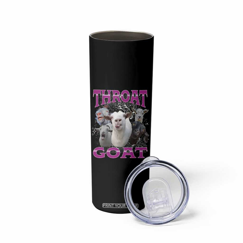Funny Dirty Humor Skinny Tumbler Throat Goat TS12 Print Your Wear
