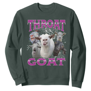 Funny Dirty Humor Sweatshirt Throat Goat TS12 Dark Forest Green Print Your Wear