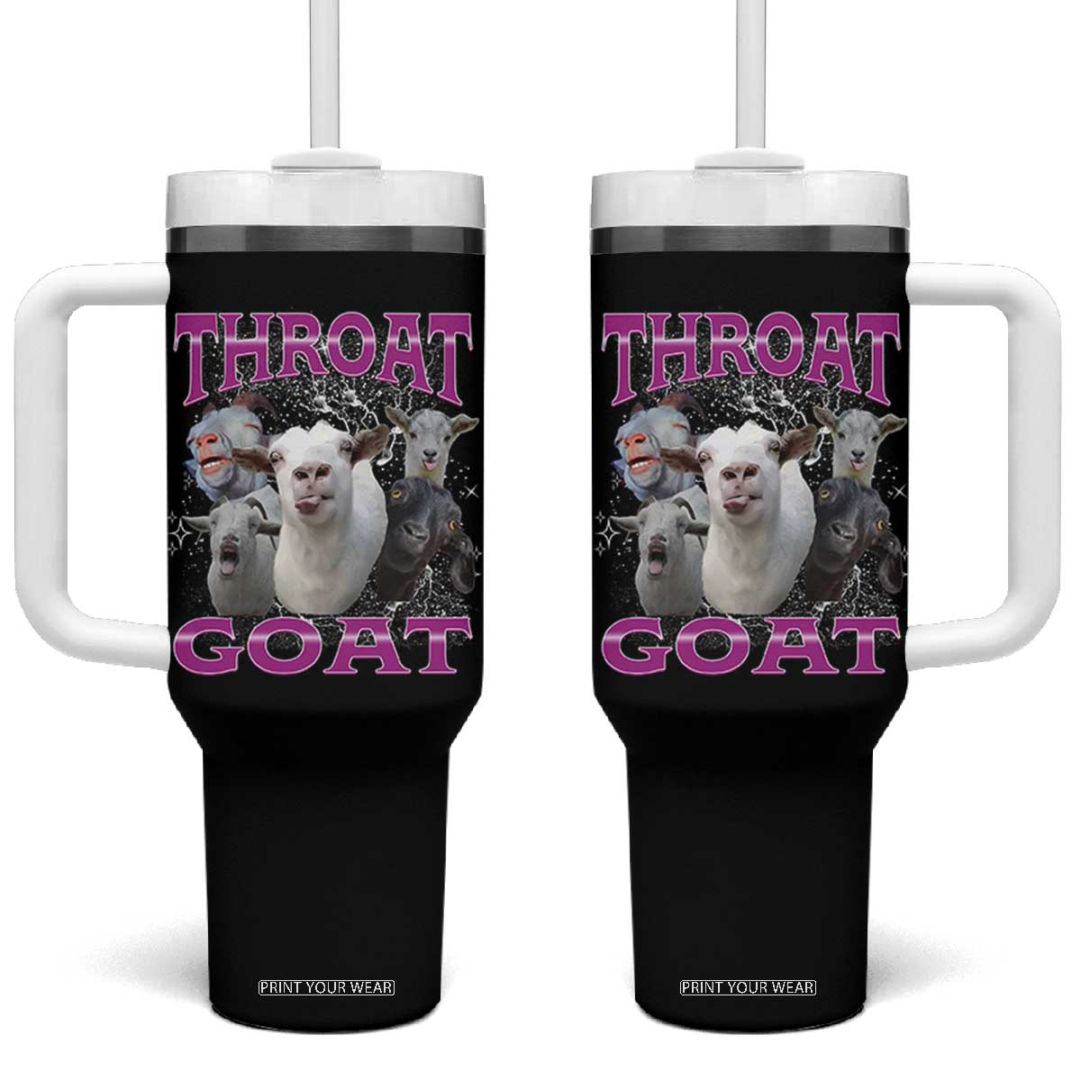 Funny Dirty Humor Tumbler With Handle Throat Goat TS12 One Size: 40 oz Black Print Your Wear