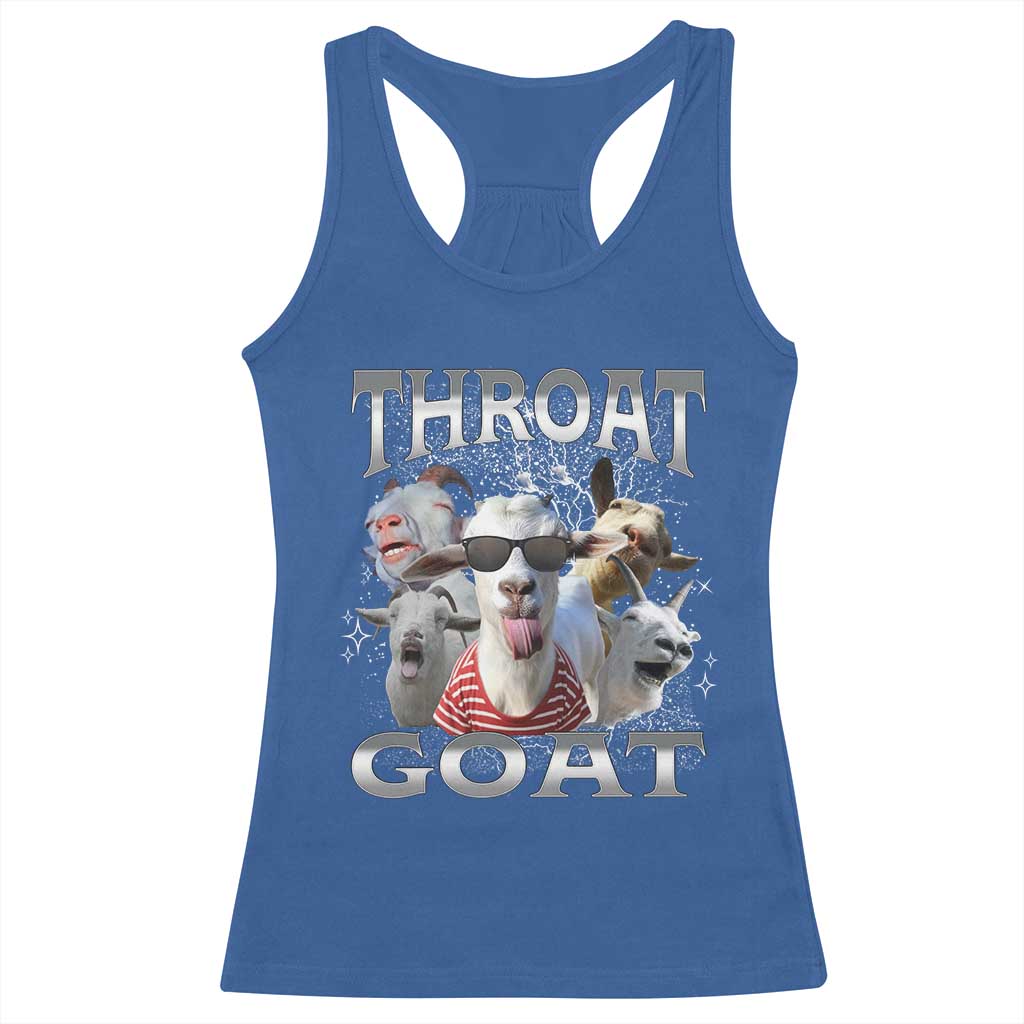 Funny Adult Humor Racerback Tank Top Throat Goat Meme TS12 Royal Blue Print Your Wear