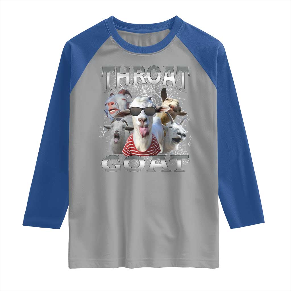 Funny Adult Humor Raglan Shirt Throat Goat Meme TS12 Sport Gray Royal Print Your Wear