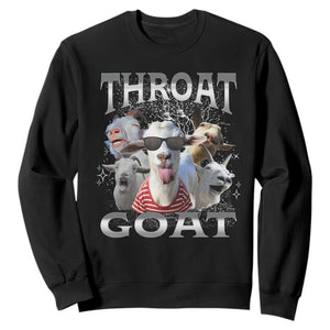 Funny Adult Humor Sweatshirt Throat Goat Meme TS12 Black Print Your Wear