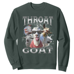 Funny Adult Humor Sweatshirt Throat Goat Meme TS12 Dark Forest Green Print Your Wear