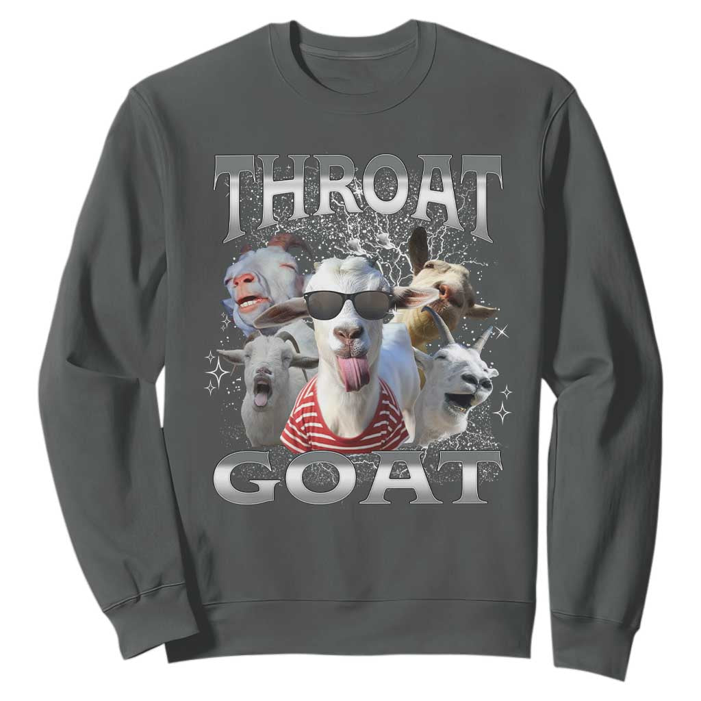 Funny Adult Humor Sweatshirt Throat Goat Meme TS12 Dark Heather Print Your Wear