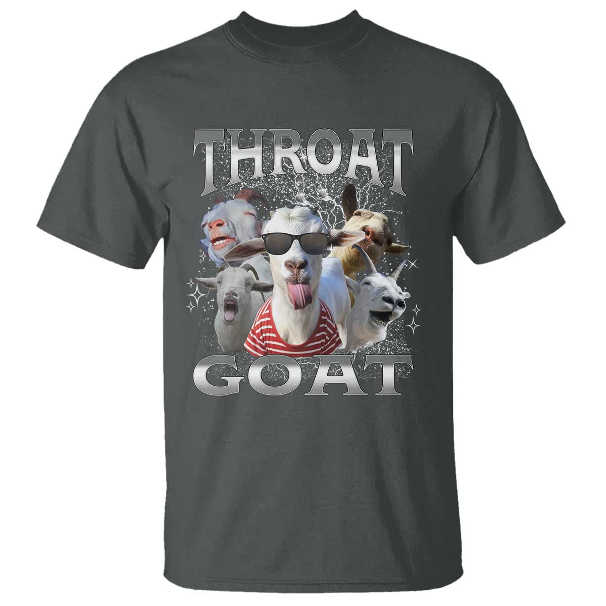 Funny Adult Humor T Shirt Throat Goat Meme TS12 Dark Heather Print Your Wear