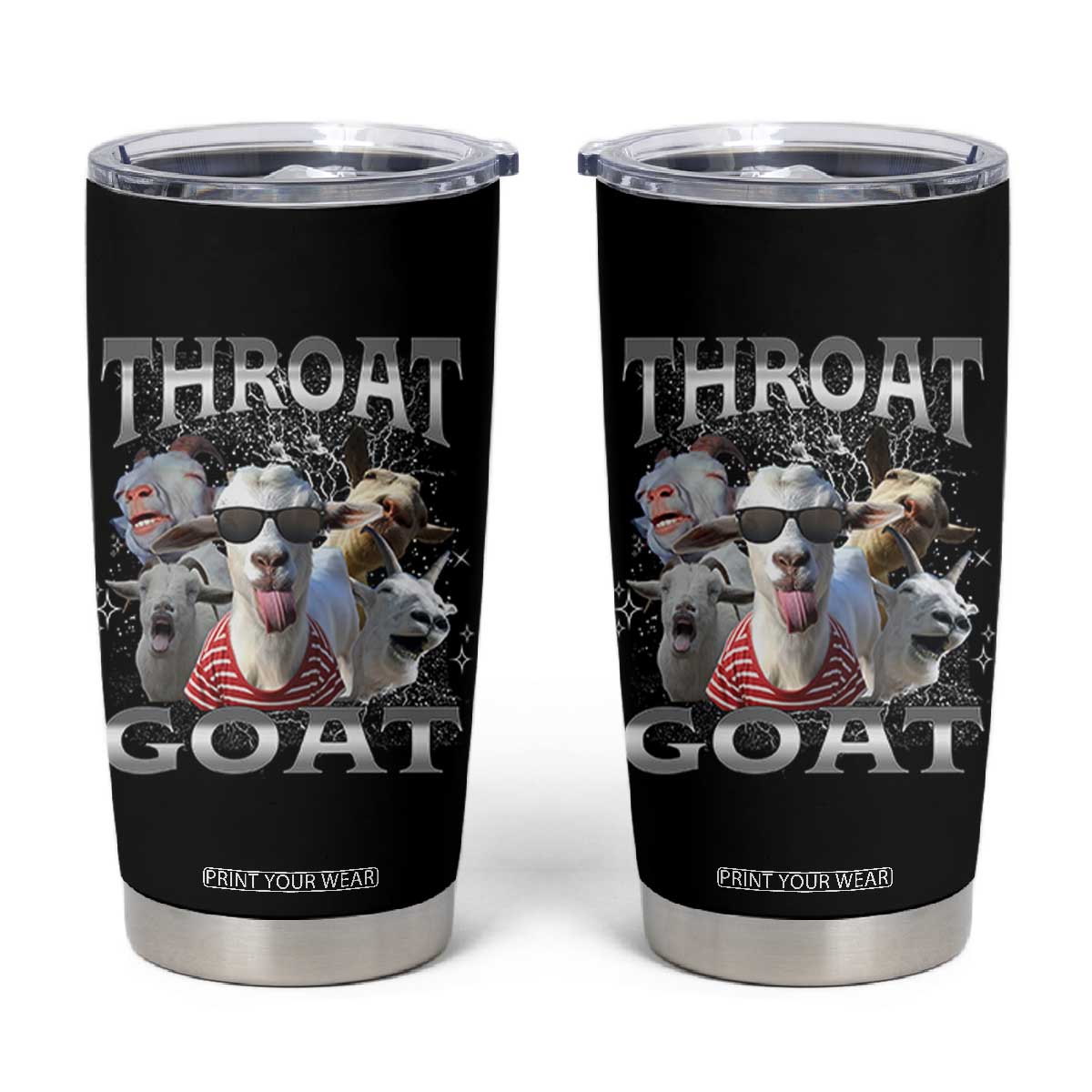 Funny Adult Humor Tumbler Cup Throat Goat Meme TS12 Black Print Your Wear