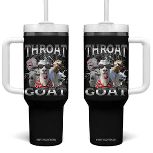 Funny Adult Humor Tumbler With Handle Throat Goat Meme TS12 One Size: 40 oz Black Print Your Wear