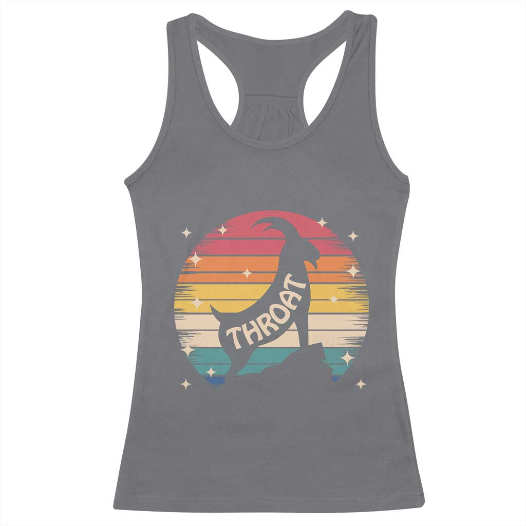 Raunchy Humor Racerback Tank Top Throat Goat Meme Gift TS12 Charcoal Print Your Wear