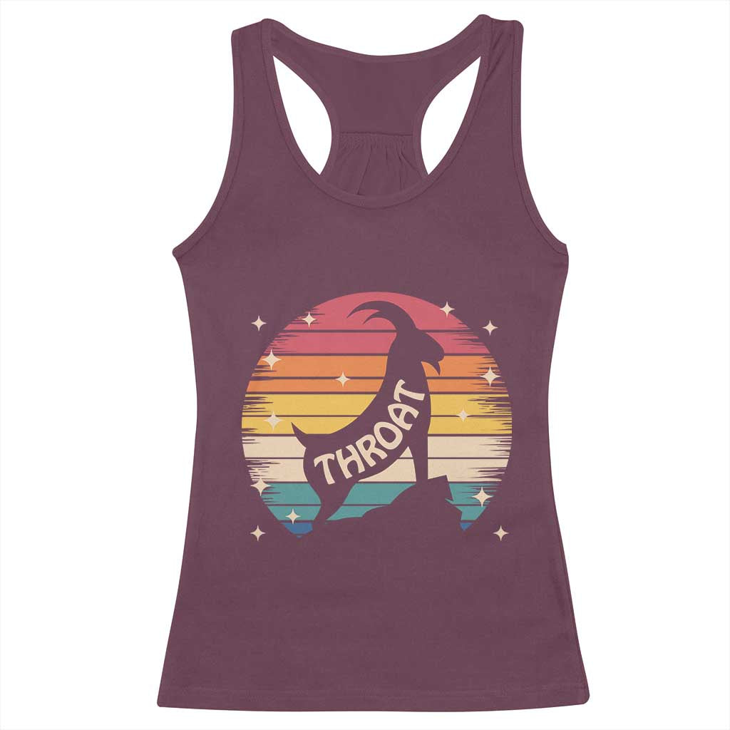 Raunchy Humor Racerback Tank Top Throat Goat Meme Gift TS12 Maroon Print Your Wear