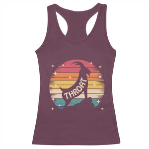 Raunchy Humor Racerback Tank Top Throat Goat Meme Gift TS12 Maroon Print Your Wear