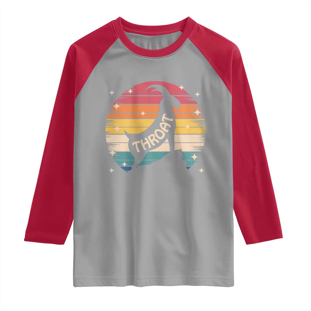 Raunchy Humor Raglan Shirt Throat Goat Meme Gift TS12 Sport Gray Red Print Your Wear