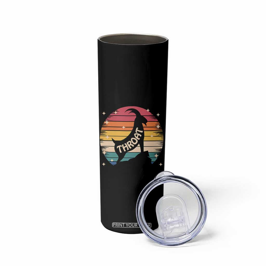 Raunchy Humor Skinny Tumbler Throat Goat Meme Gift TS12 Print Your Wear