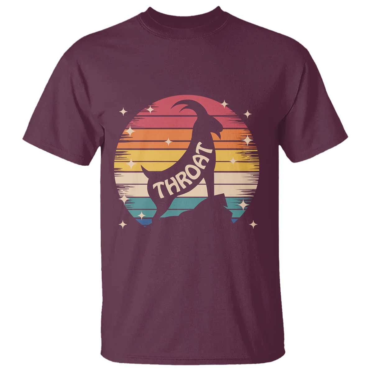 Raunchy Humor T Shirt Throat Goat Meme Gift TS12 Maroon Print Your Wear