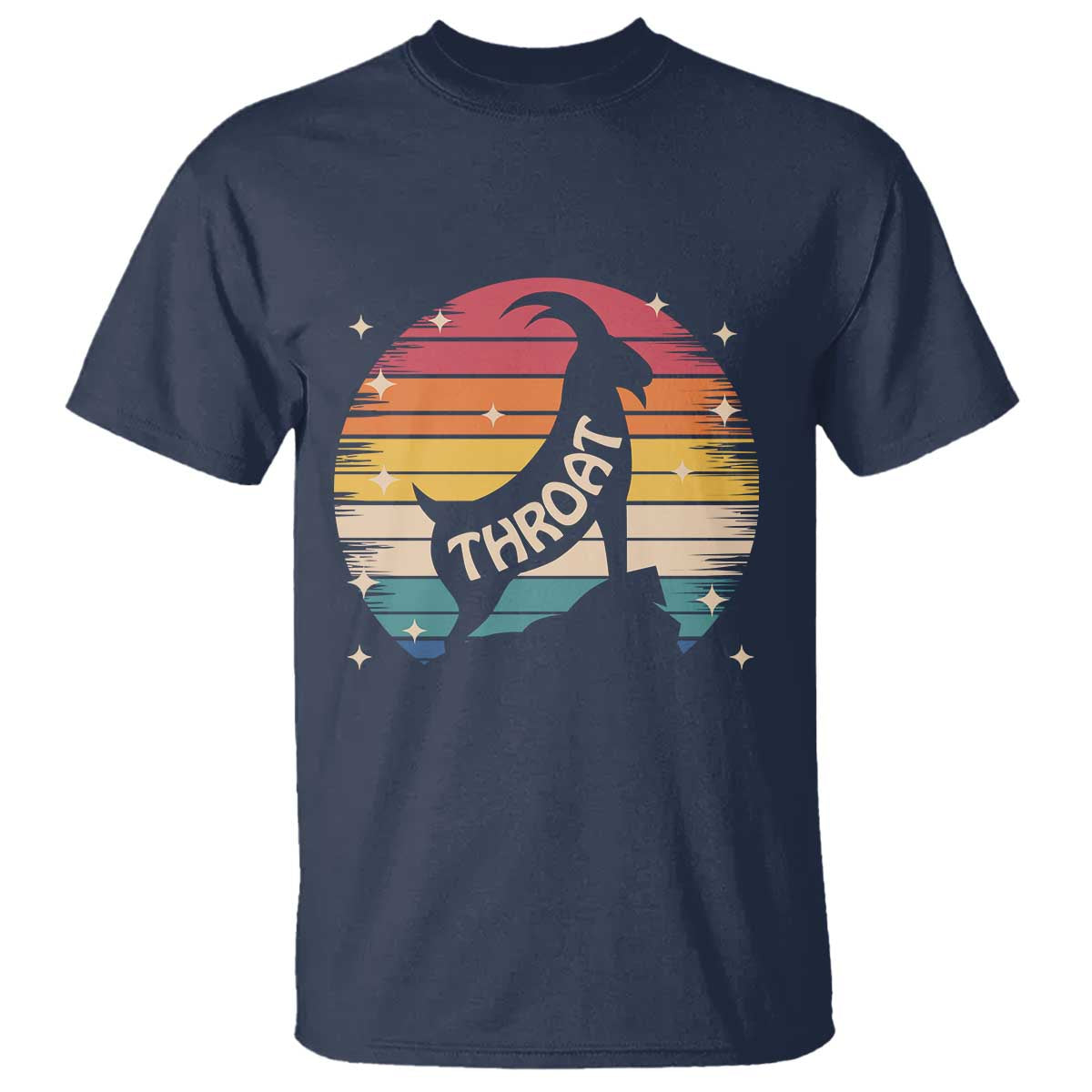 Raunchy Humor T Shirt Throat Goat Meme Gift TS12 Navy Print Your Wear