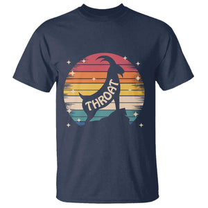 Raunchy Humor T Shirt Throat Goat Meme Gift TS12 Navy Print Your Wear