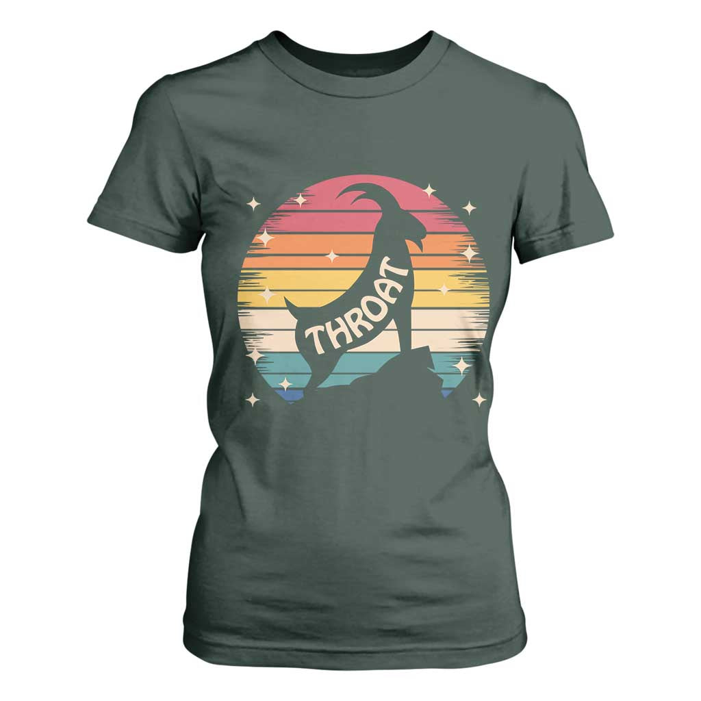 Raunchy Humor T Shirt For Women Throat Goat Meme Gift TS12 Dark Forest Green Print Your Wear