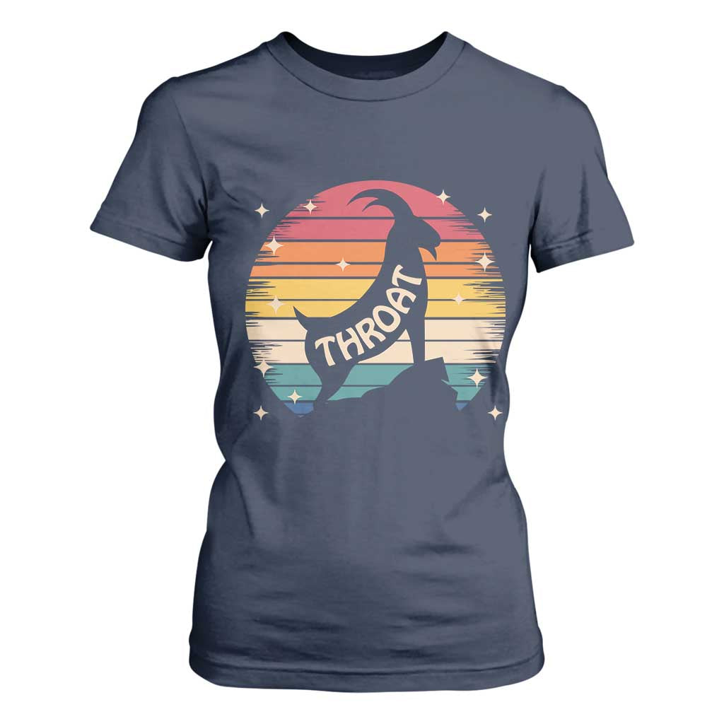 Raunchy Humor T Shirt For Women Throat Goat Meme Gift TS12 Navy Print Your Wear