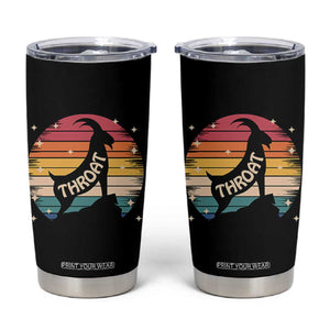 Raunchy Humor Tumbler Cup Throat Goat Meme Gift TS12 Black Print Your Wear