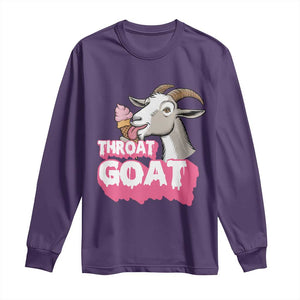 Throat Goat Long Sleeve Shirt Sarcastic Adult Humor TS12 Purple Print Your Wear