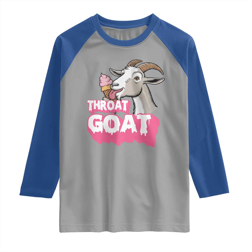 Throat Goat Raglan Shirt Sarcastic Adult Humor TS12 Sport Gray Royal Print Your Wear
