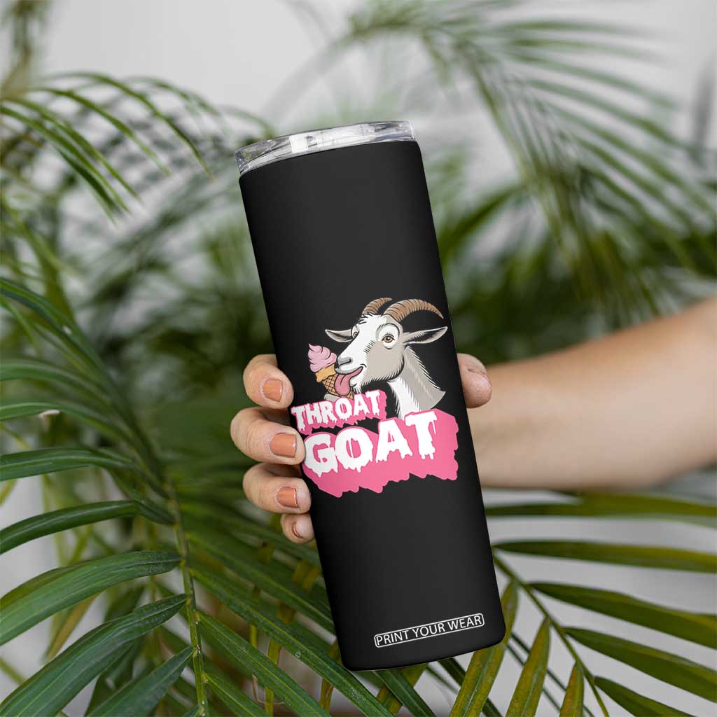 Throat Goat Skinny Tumbler Sarcastic Adult Humor TS12 Print Your Wear