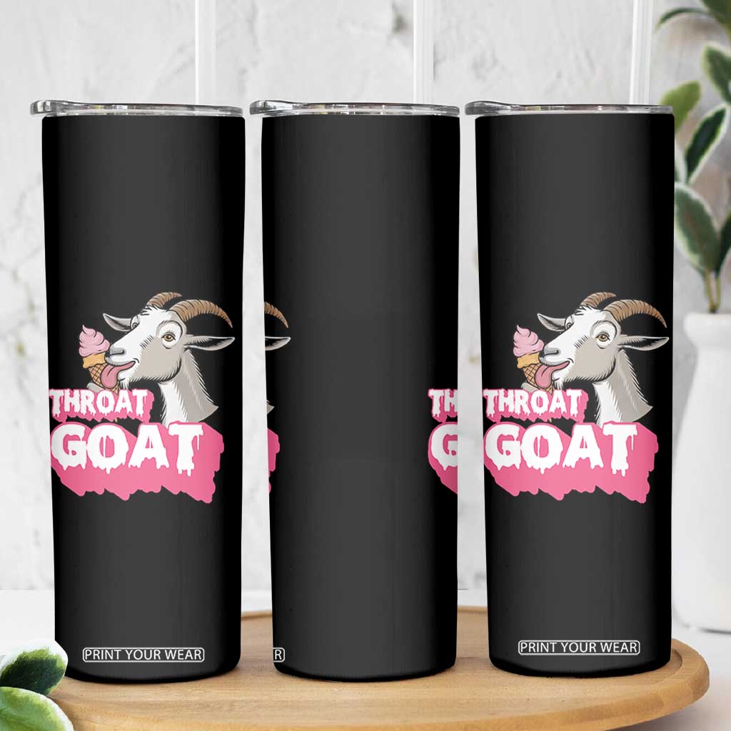 Throat Goat Skinny Tumbler Sarcastic Adult Humor TS12 Print Your Wear