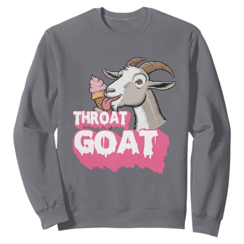 Throat Goat Sweatshirt Sarcastic Adult Humor TS12 Charcoal Print Your Wear