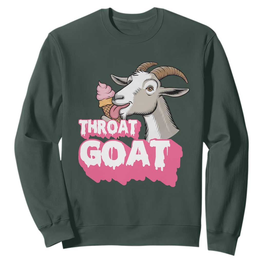 Throat Goat Sweatshirt Sarcastic Adult Humor TS12 Dark Forest Green Print Your Wear