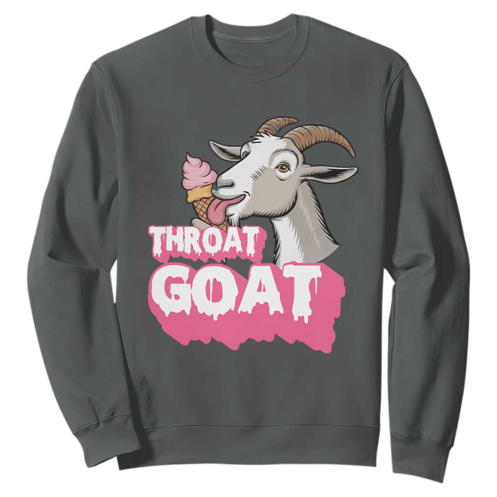 Throat Goat Sweatshirt Sarcastic Adult Humor TS12 Dark Heather Print Your Wear