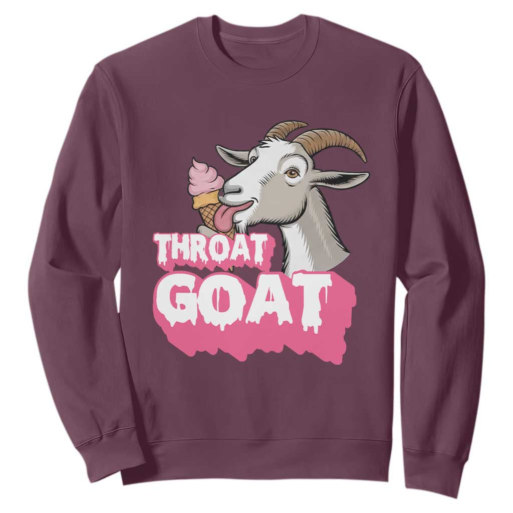 Throat Goat Sweatshirt Sarcastic Adult Humor TS12 Maroon Print Your Wear