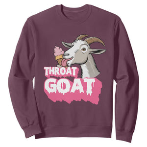 Throat Goat Sweatshirt Sarcastic Adult Humor TS12 Maroon Print Your Wear
