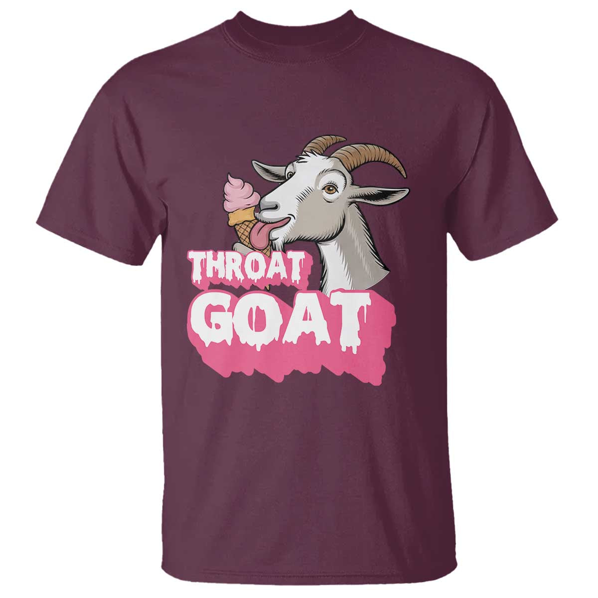 Throat Goat T Shirt Sarcastic Adult Humor TS12 Maroon Print Your Wear