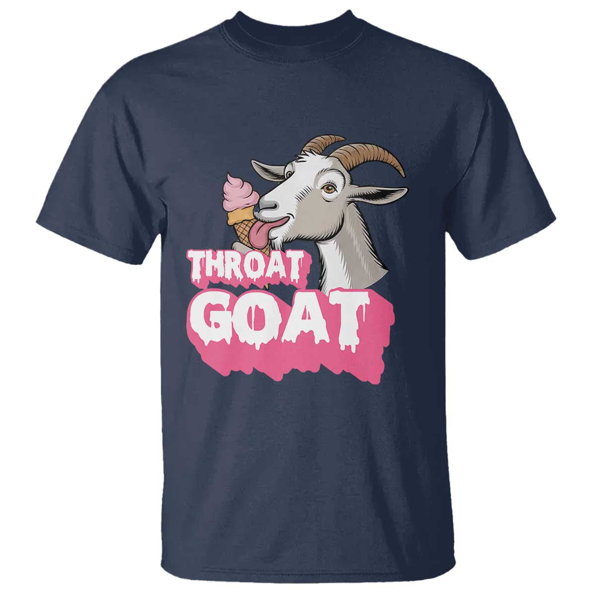 Throat Goat T Shirt Sarcastic Adult Humor TS12 Navy Print Your Wear