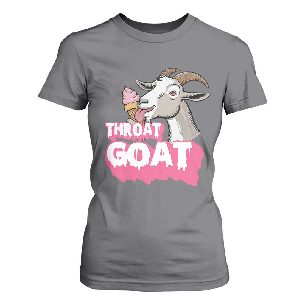 Throat Goat T Shirt For Women Sarcastic Adult Humor TS12 Charcoal Print Your Wear