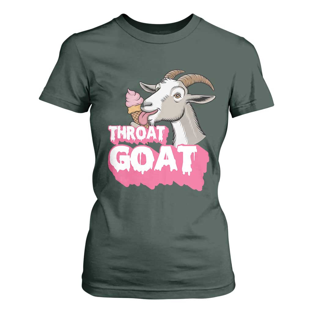 Throat Goat T Shirt For Women Sarcastic Adult Humor TS12 Dark Forest Green Print Your Wear
