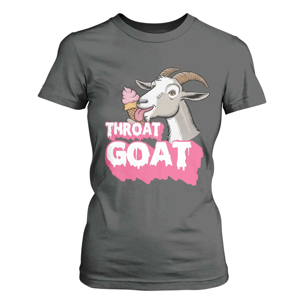 Throat Goat T Shirt For Women Sarcastic Adult Humor TS12 Dark Heather Print Your Wear