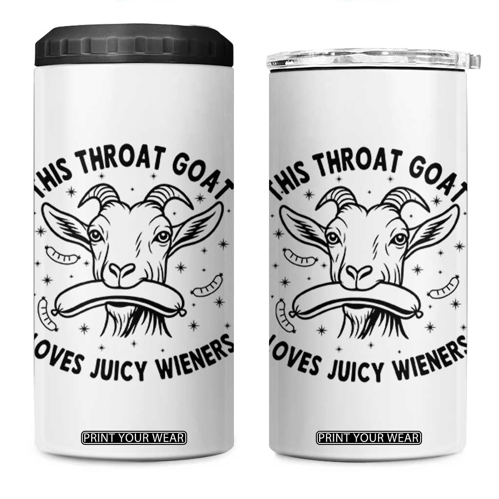This Throat Goat Loves Juicy Wieners 4 in 1 Can Cooler Tumbler Funny Adult Humor TS12 One Size: 16 oz White Print Your Wear