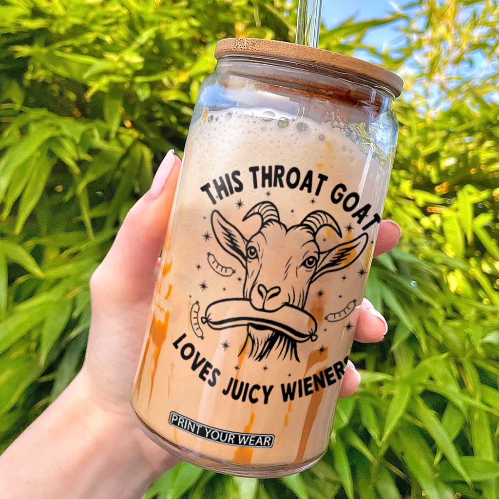 This Throat Goat Loves Juicy Wieners Glass Can Funny Adult Humor TS12 White Print Your Wear